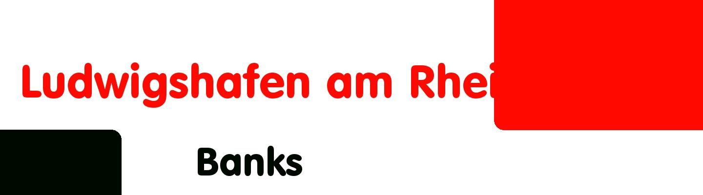 Best banks in Ludwigshafen am Rhein - Rating & Reviews